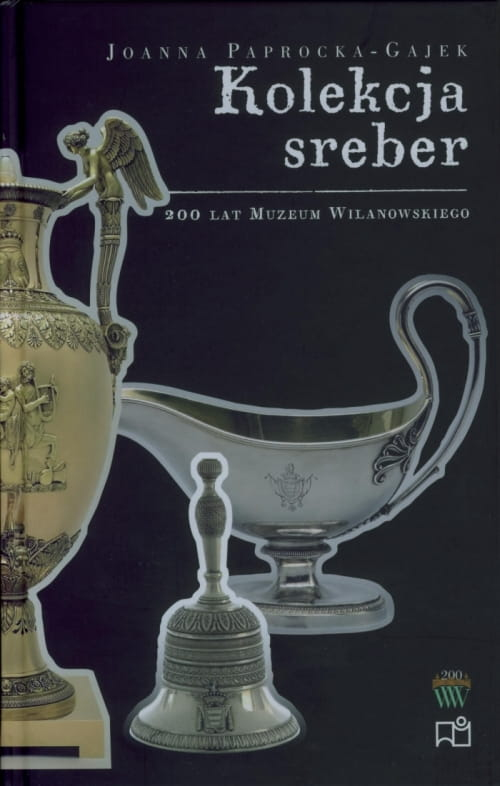 Okładka do publikacji "Kolekcja sreber". Na ciemnym tle dzwonek, dzban oraz sosjerka. 