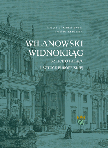 Turkusowa okładka książki z ryciną przedstawiającą fragment fasady głównej pałacu w Wilanowie, przed którą widoczne są kobieta i mężczyzna w historycznych strojach.