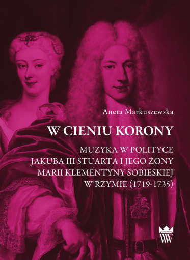 Okładka książki z portretem Marii Klementyny Sobieskiej i Jakuba III Stuarta.